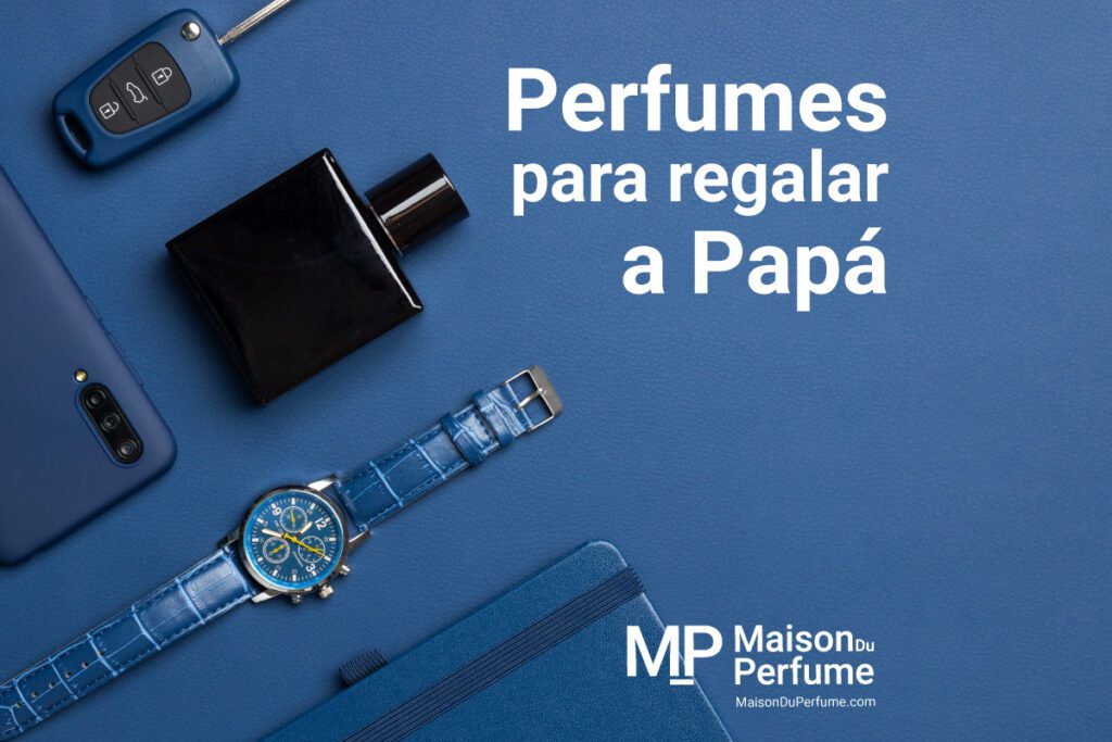 Perfumes para regalar a Papá