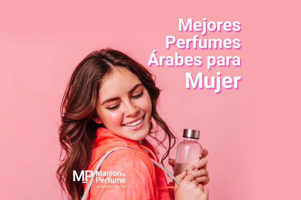 Mejores Perfumes Árabes para Mujer
